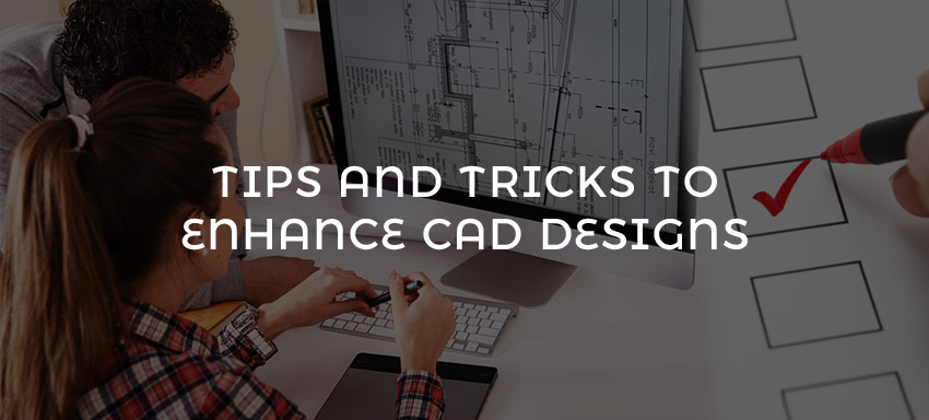 Tips to enhance your AutoCAD Designs