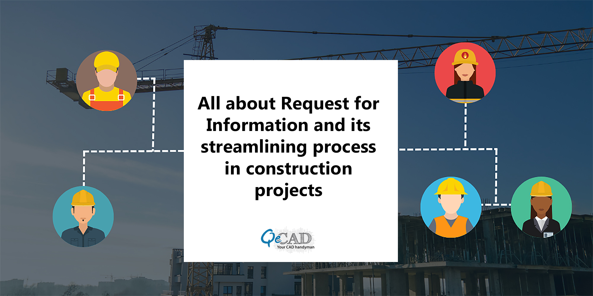 All about Request for Information and its streamlining process in construction projects