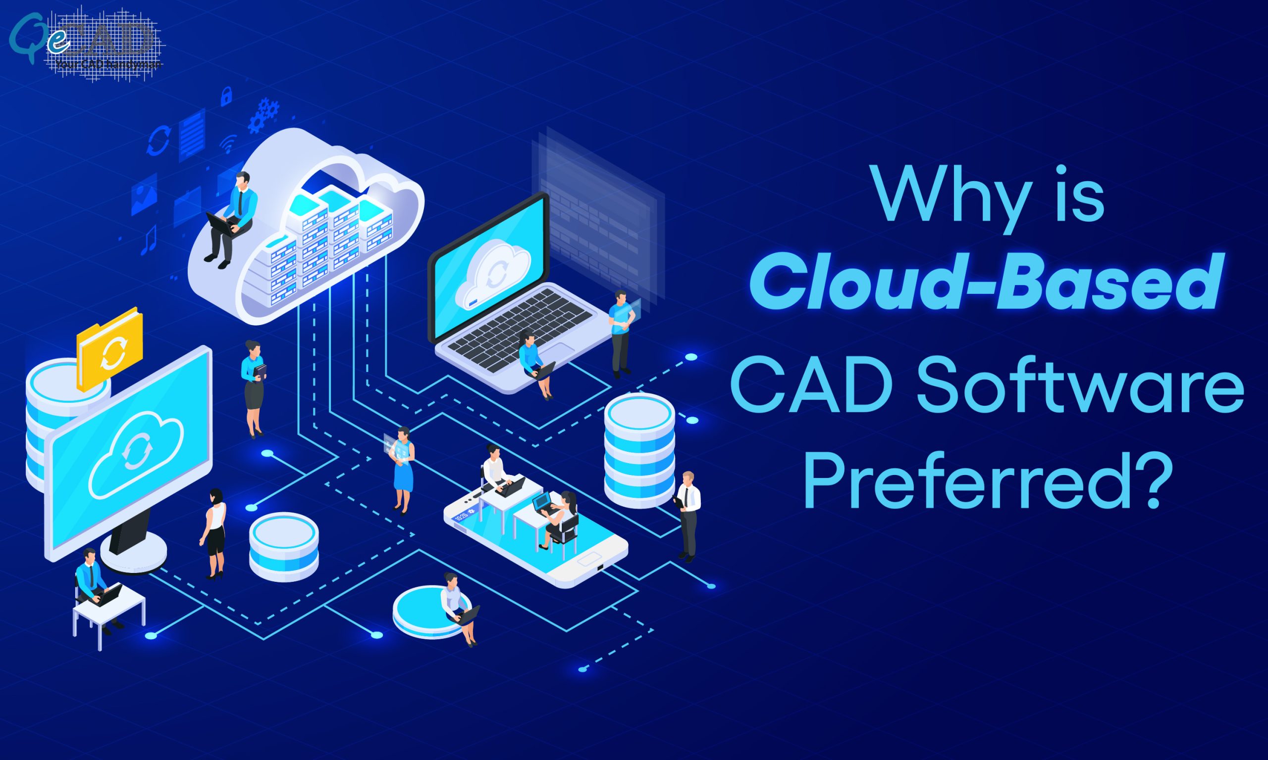 Why is Cloud-Based CAD Software Preferred?