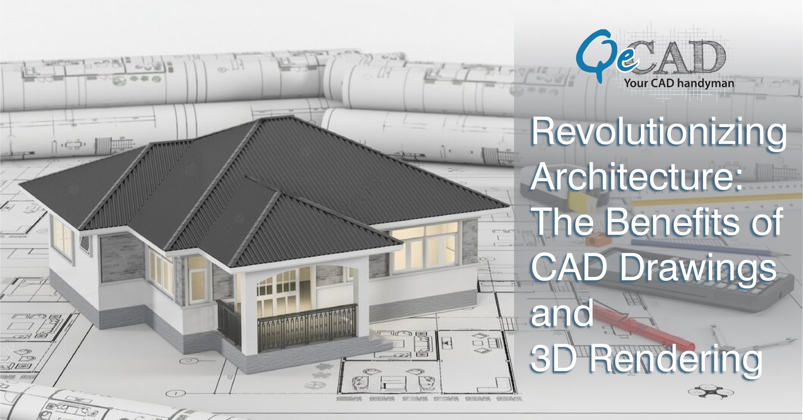 The Benefits of CAD Drawings and 3D Rendering Services