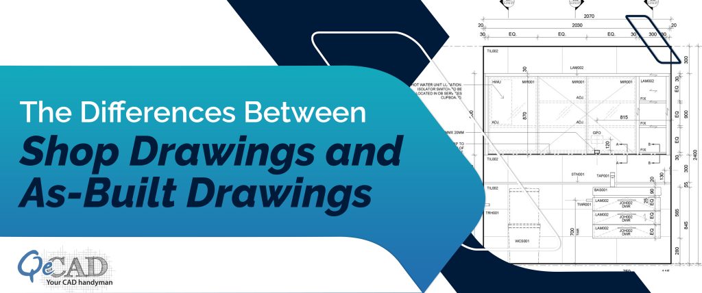 the Differences Between Shop Drawings and As-Built Drawings