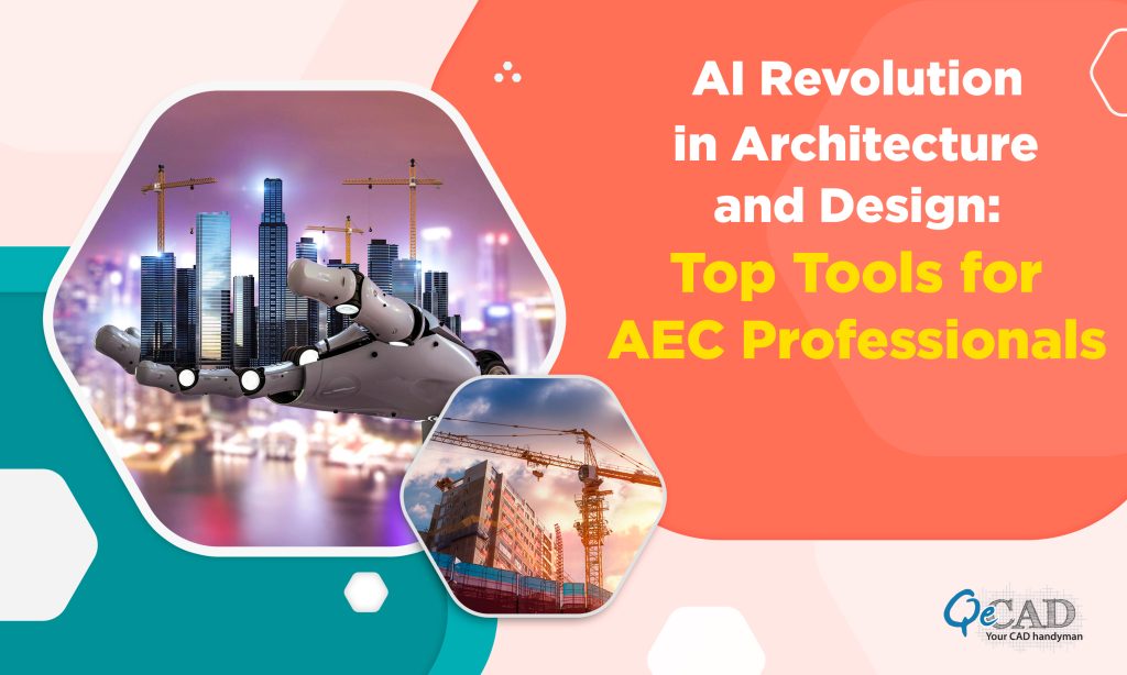 AI Revolution in Architecture and Design: Top Tools for AEC Professionals