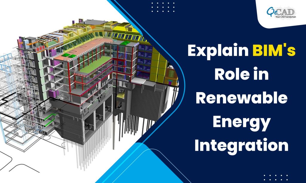 Explain BIM's Role in Renewable Energy Integration