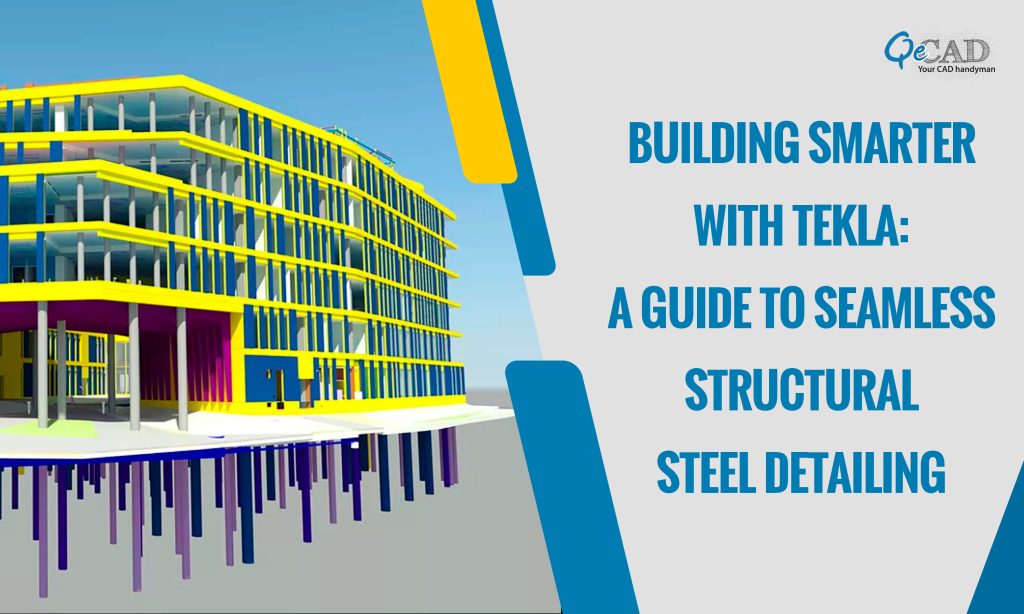 Tekla Steel Detailing Services