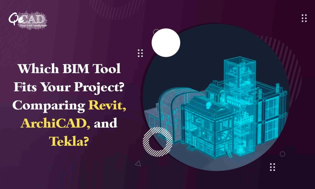 Which-BIM-Tool-Fits-Your-Project-Comparing-Revit-ArchiCAD-and-Tekla