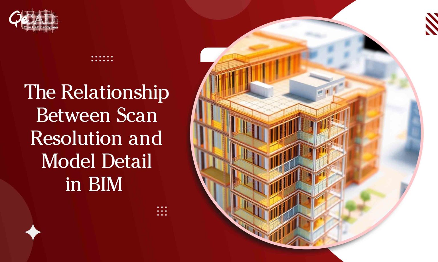 The Relationship Between Scan Resolution & Model Detail in BIM