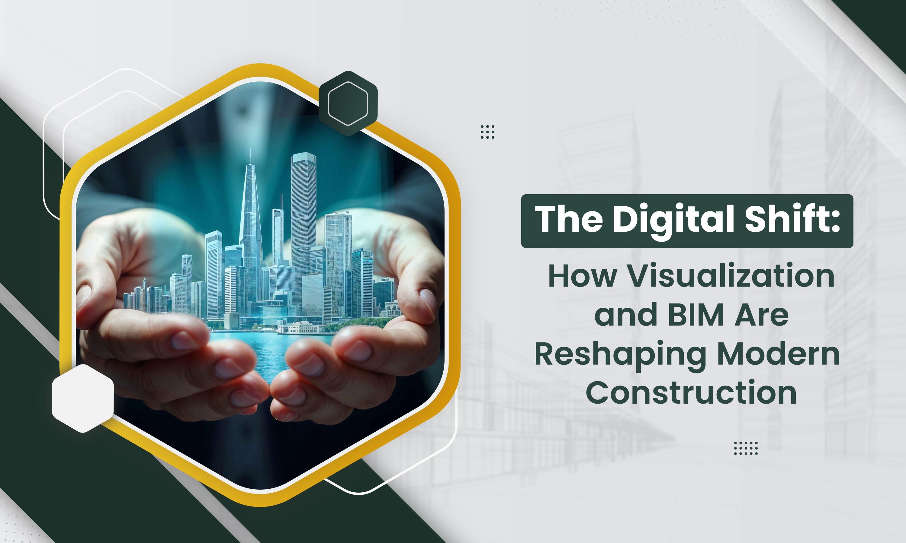 The Digital Shift How Visualization and BIM Are Reshaping Modern Construction