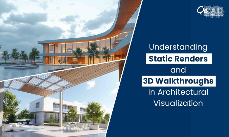 Static Renders vs 3D Walkthroughs in Architectural Visualization