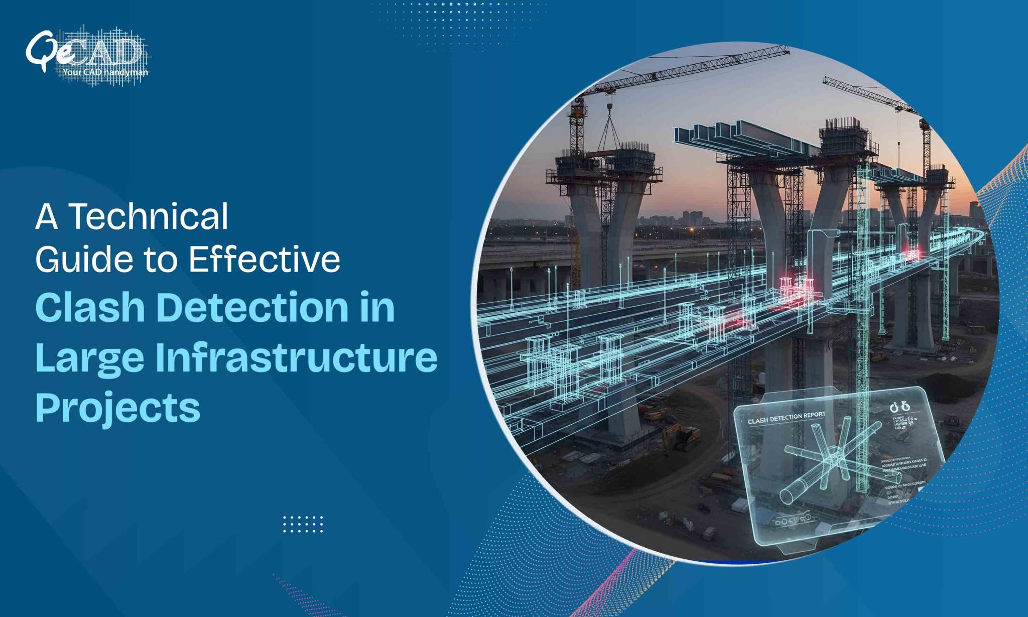 A Guide to Effective Clash Detection in Infrastructure Projects