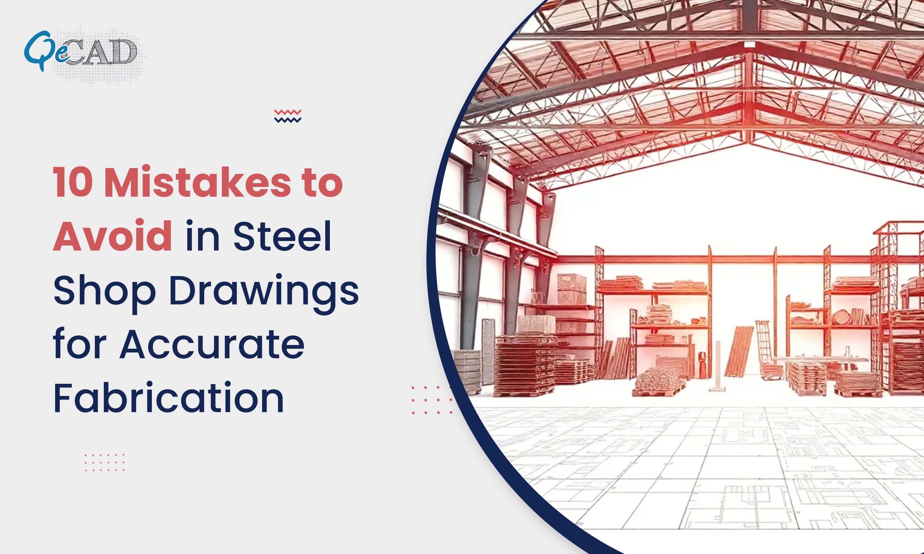 10 Mistakes to Avoid in Steel Shop Drawings for Accurate Fabrication