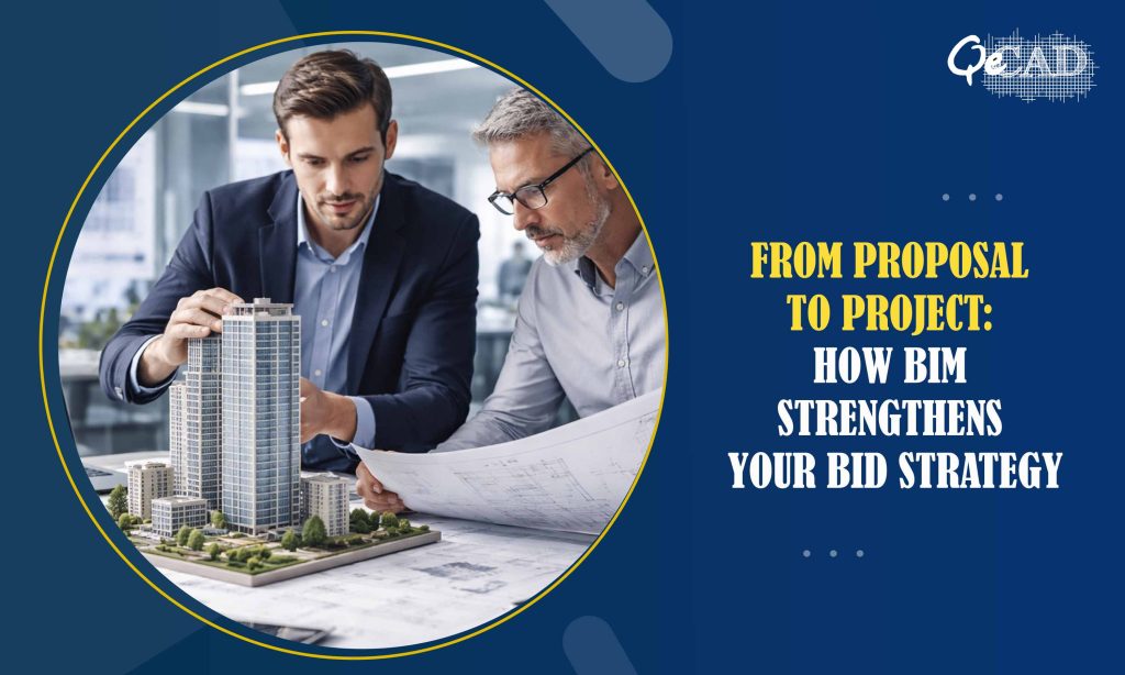 From Proposal to Project: How BIM Strengthens Your Bid Strategy
