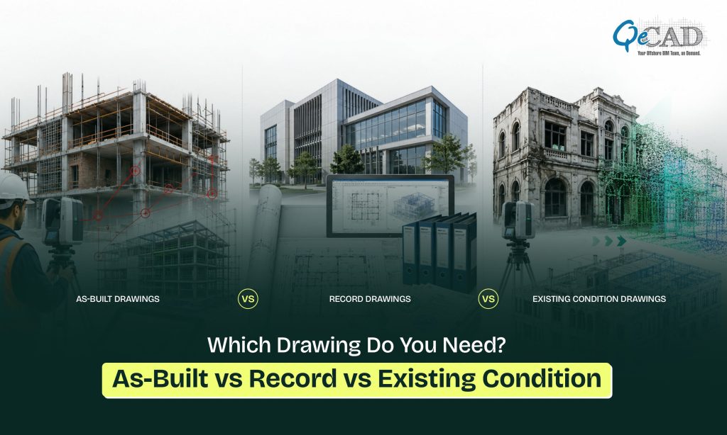 Which Drawing Do You Need? As-Built vs Record vs Existing Condition?