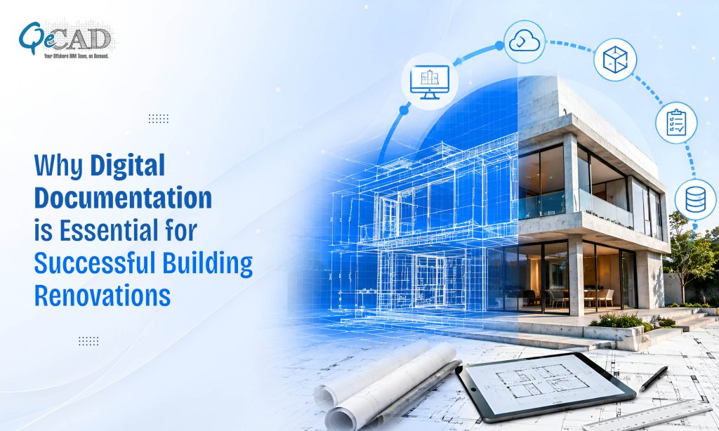 Why Digital Documentation is Essential for Successful Building Renovations?